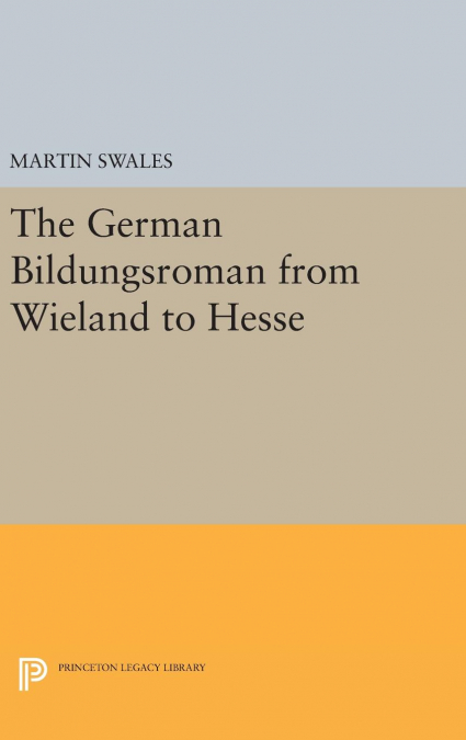The German Bildungsroman from Wieland to Hesse
