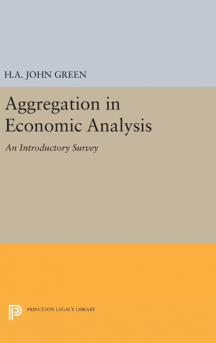 Aggregation in Economic Analysis