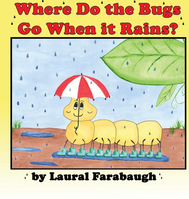 Where Do the Bugs Go When it Rains?
