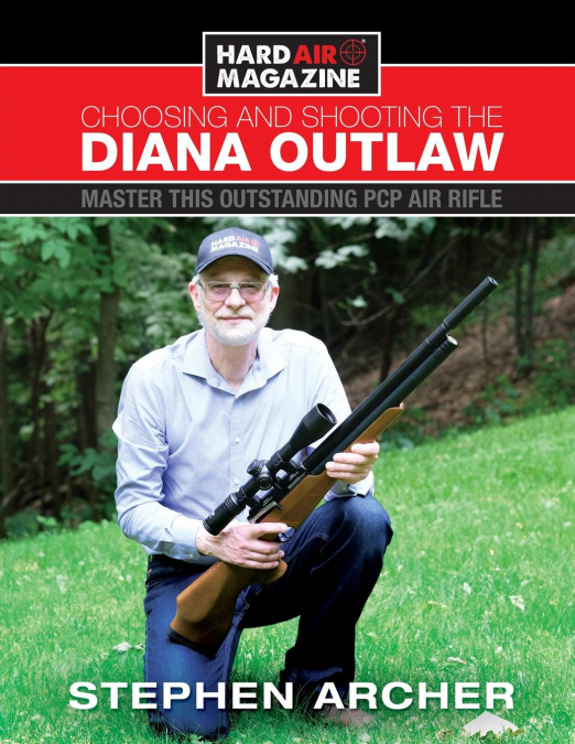 Choosing And Shooting The Diana Outlaw