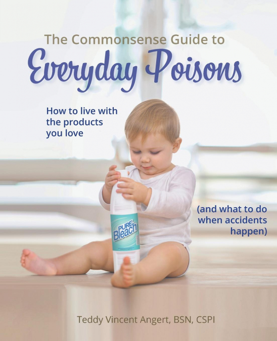 The Commonsense Guide to Everyday Poisons