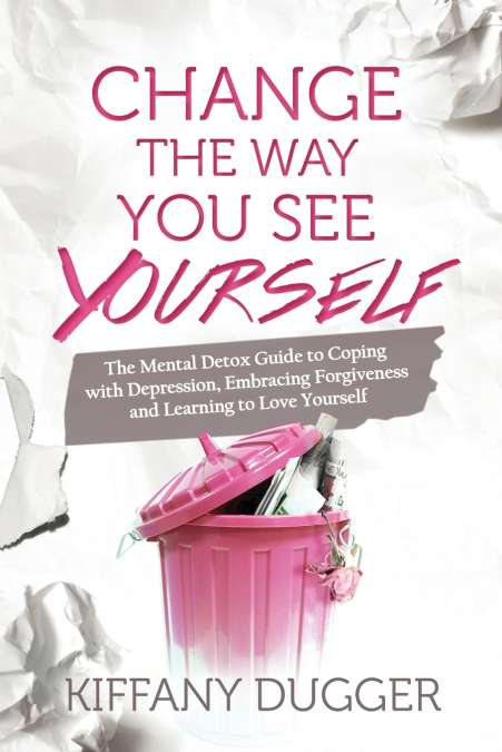 Change the Way You See Yourself