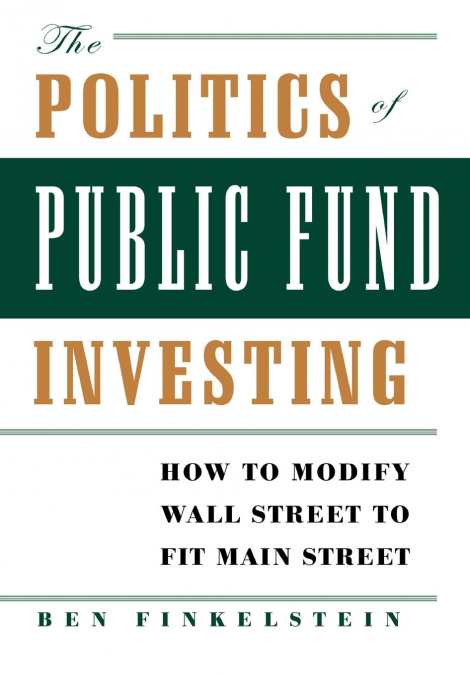 The Politics of Public Fund Investing