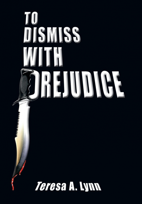 To Dismiss with Prejudice