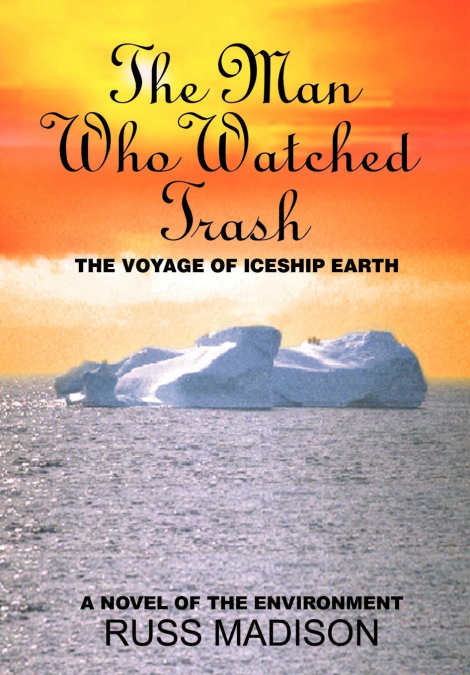 The Man Who Watched Trash