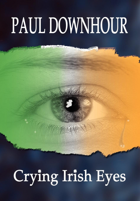 Crying Irish Eyes