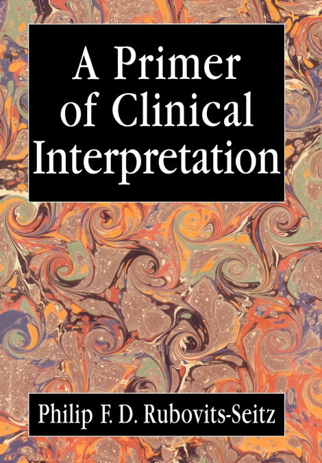 Primer of Clinical Interpretation