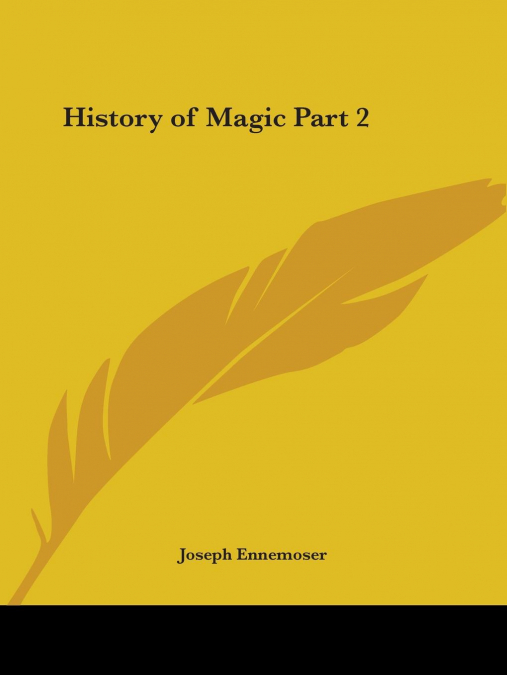 History of Magic Part 2