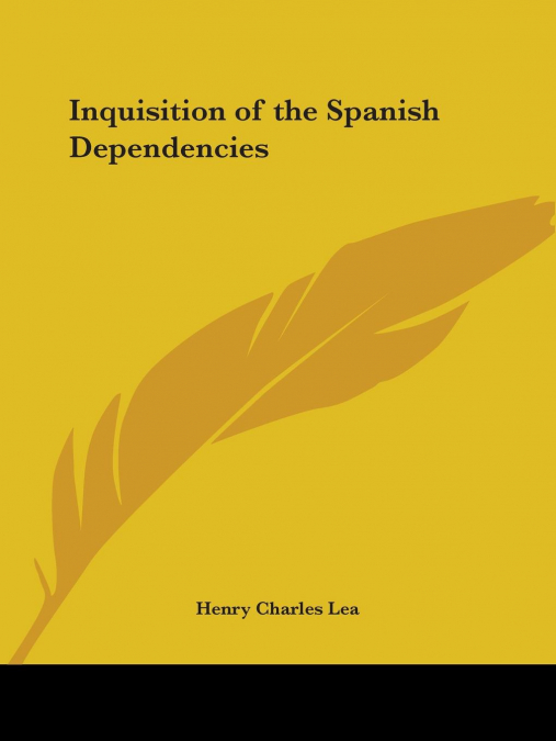 Inquisition of the Spanish Dependencies