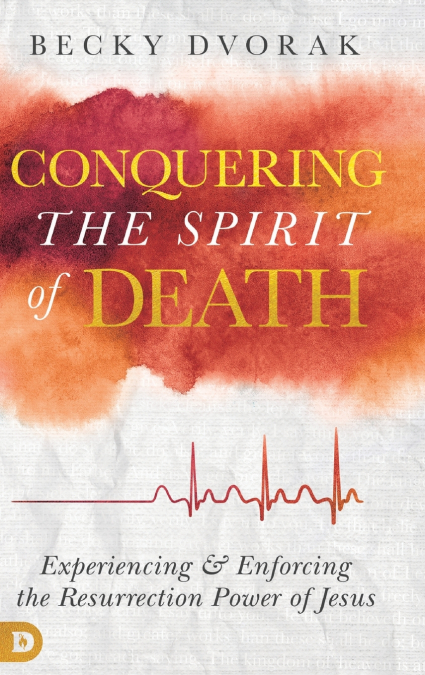 Conquering the Spirit of Death