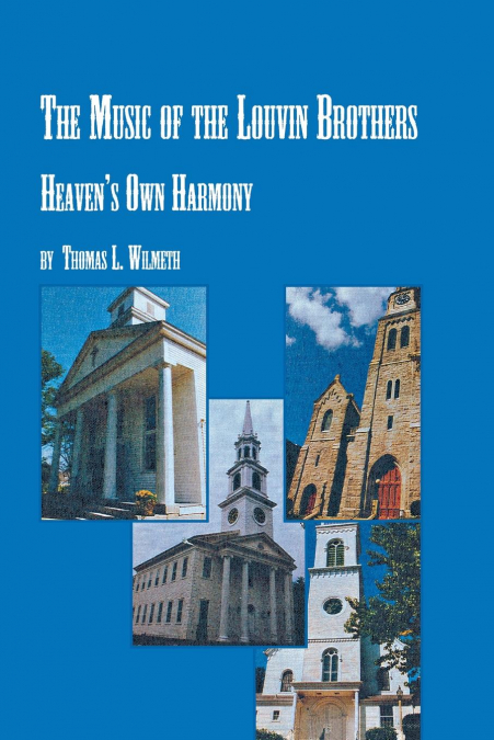 The Music of the Louvin Brothers Heaven's Own Harmony