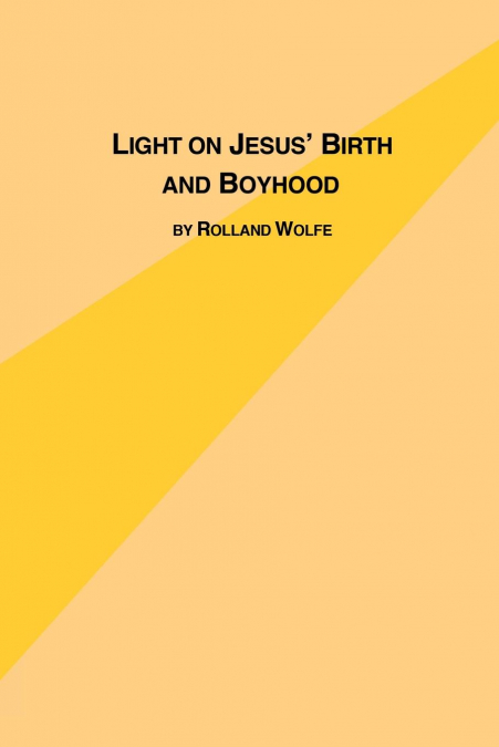 Light on Jesus's Birth and Boyhood
