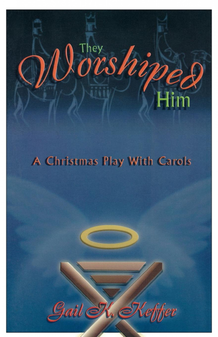 They Worshiped Him