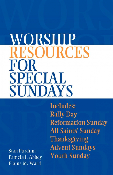 Worship Resources For Special Sundays