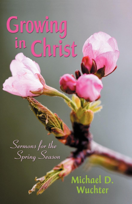 GROWING IN CHRIST