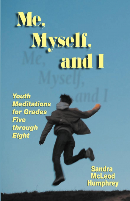 ME, MYSELF, AND I