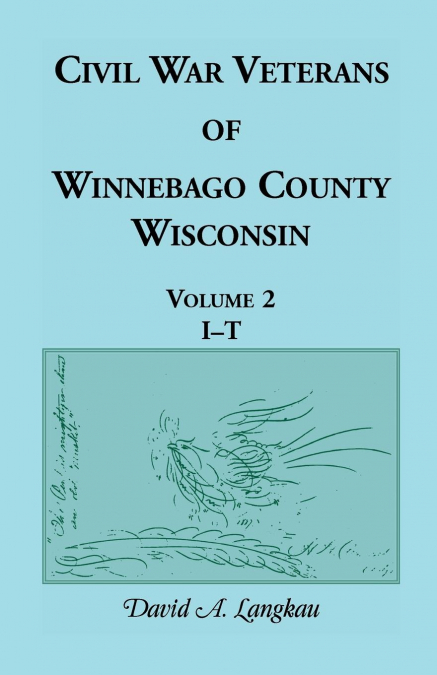 Civil War Veterans of Winnebago County, Wisconsin