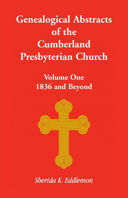 Cumberland Presbyterian Church, Volume One