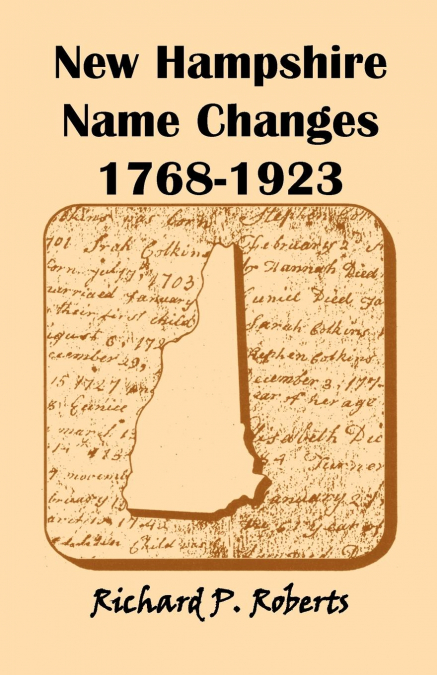 New Hampshire Name Changes, 1768-1923