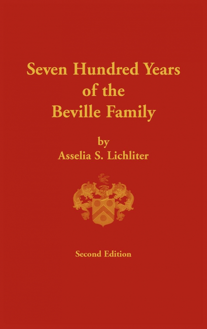 Seven Hundred Years of the Beville Family