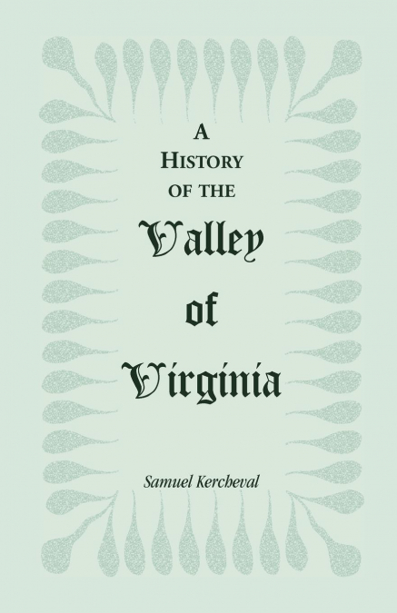 A History of the Valley of Virginia