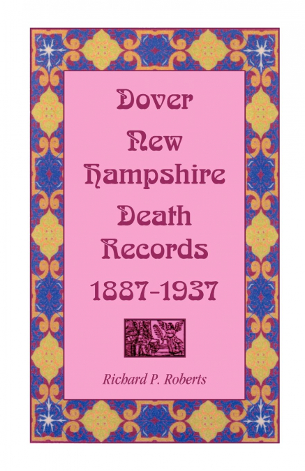 Dover, New Hampshire, Death Records, 1887-1937