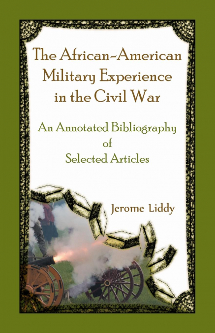 The African-American Military Experience in the Civil War