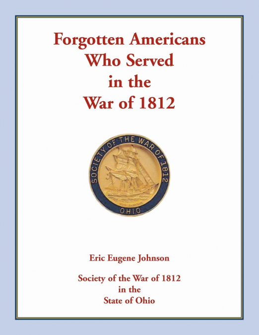 Forgotten Americans who served in the War of 1812
