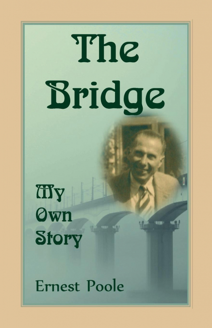 The Bridge. My Own Story