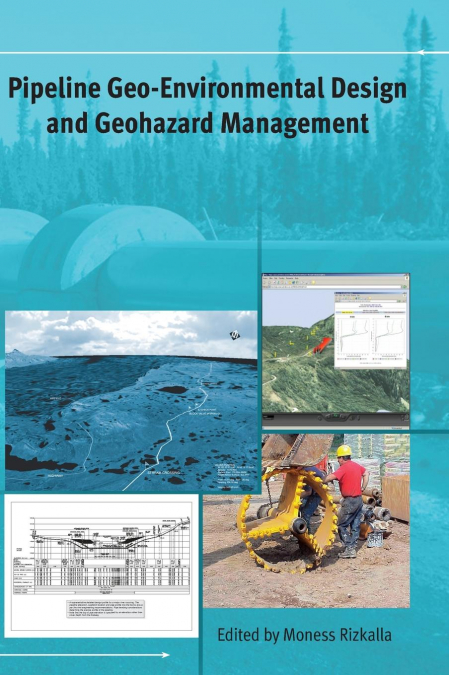 Pipeline Geo-Environmental Design and Geohazard Management