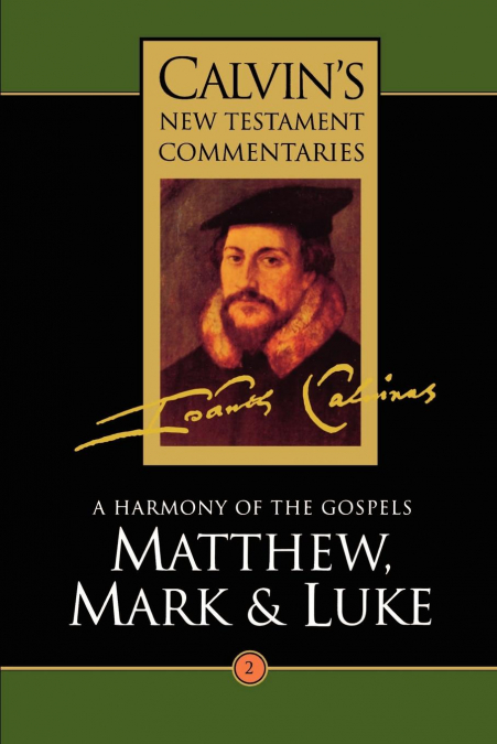 Calvin’s New Testament Commentaries