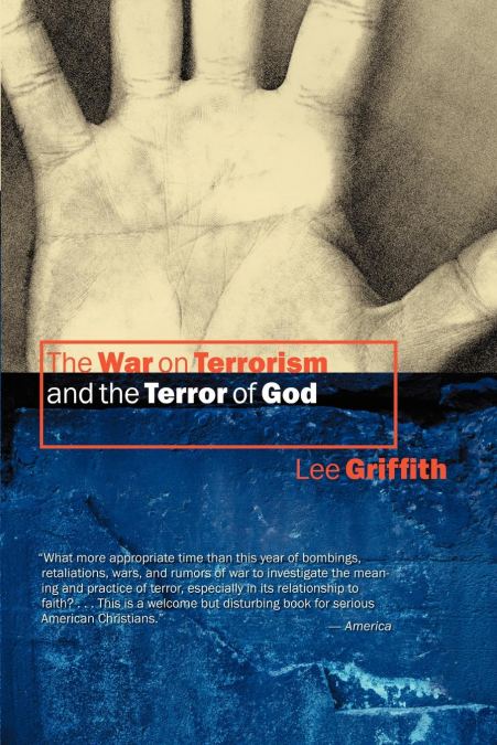 The War on Terrorism and the Terror of God