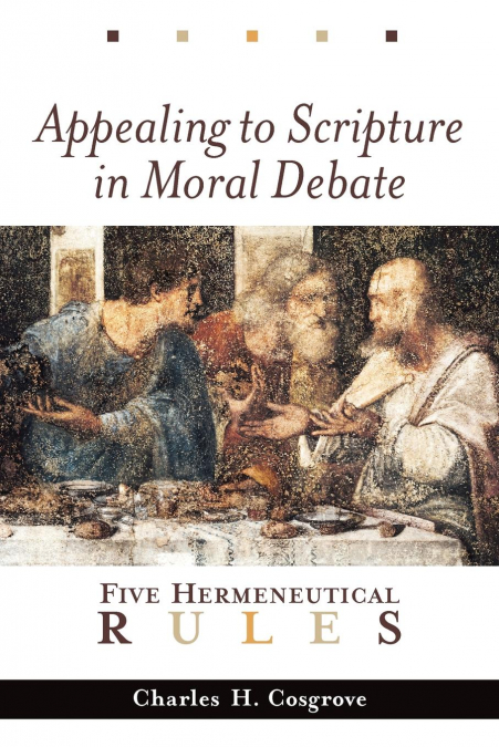Appealing to Scripture in Moral Debate