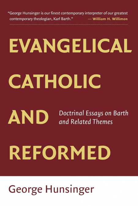 Evangelical, Catholic, and Reformed