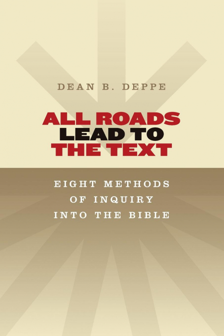 All Roads Lead to the Text