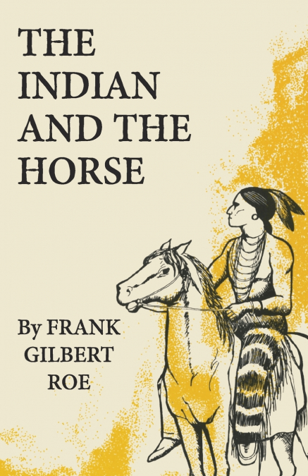 The Indian and the Horse