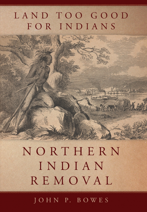 Land Too Good for Indians