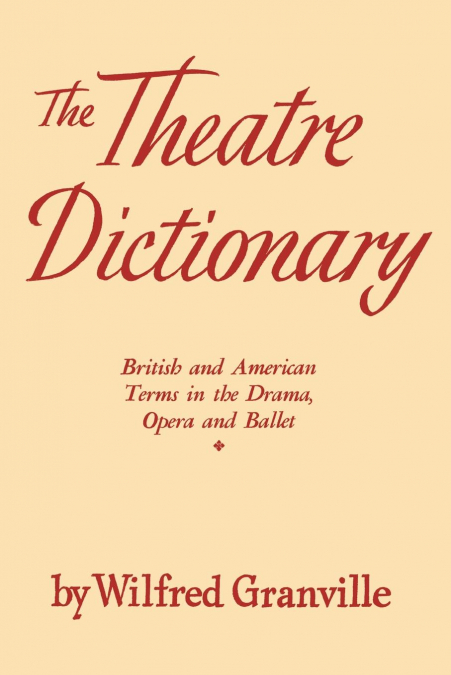 The Theater Dictionary
