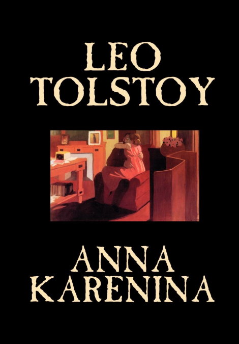Anna Karenina by Leo Tolstoy, Fiction, Classics, Literary