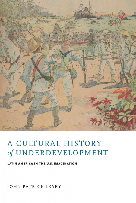 Cultural History of Underdevelopment