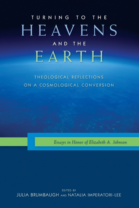 Turning to the Heavens and the Earth