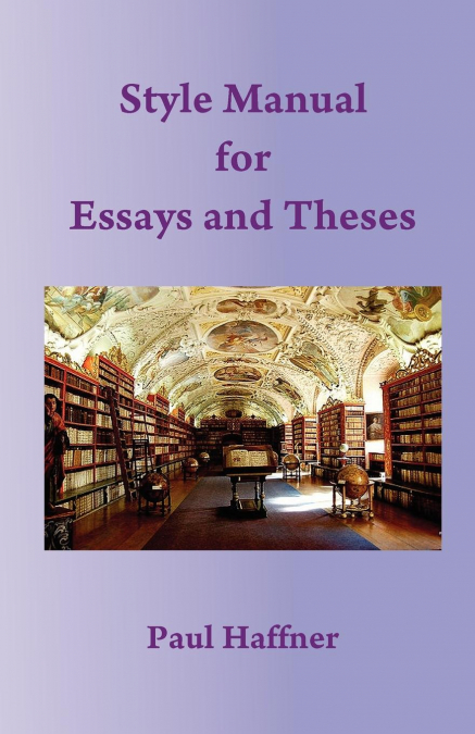 Style Manual for Essays and Theses