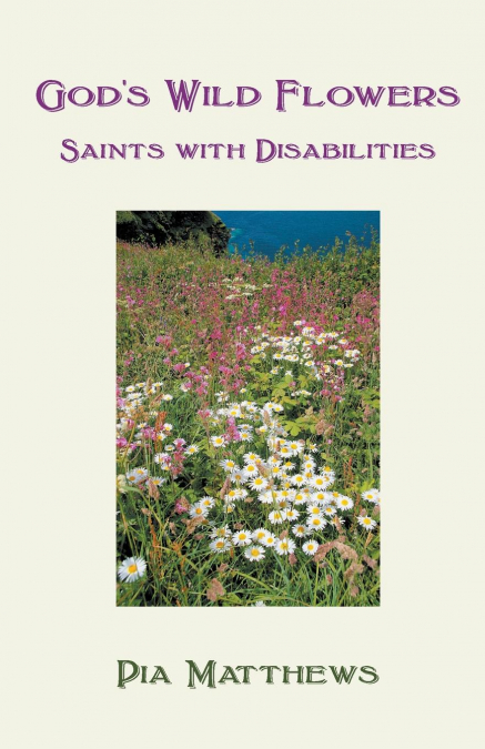 God’s Wild Flowers