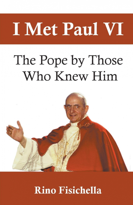 I met Paul VI