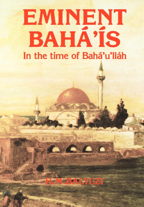 Eminent Bahá’ís in the time of Bahá’u’lláh