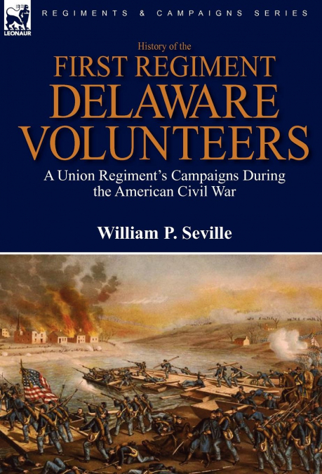 History of the First Regiment, Delaware Volunteers