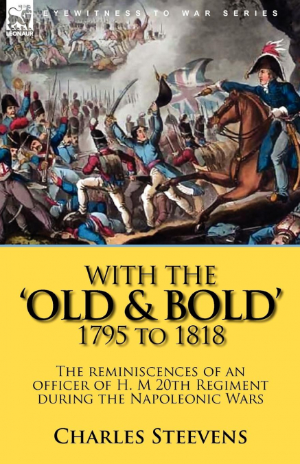 With the ’Old & Bold’ 1795 to 1818