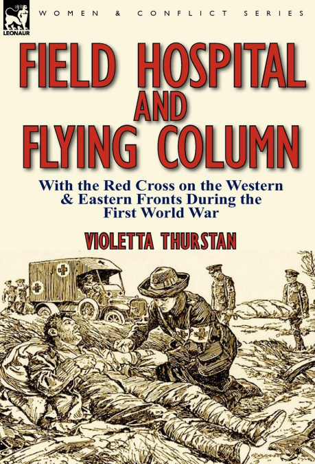 Field Hospital and Flying Column