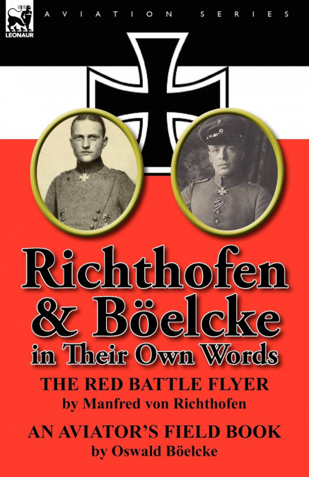 Richthofen & Boelcke in Their Own Words