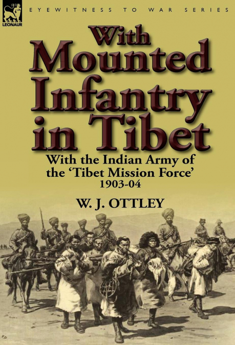 With Mounted Infantry in Tibet